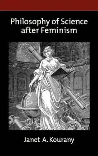 Cover of Philosophy of Science after Feminism