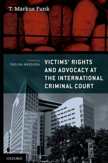 Cover of Victims' Rights and Advocacy at the International Criminal Court