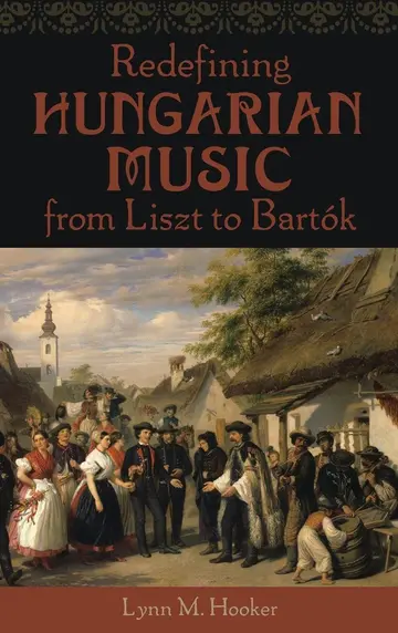 Cover of Redefining Hungarian Music from Liszt to Bartók