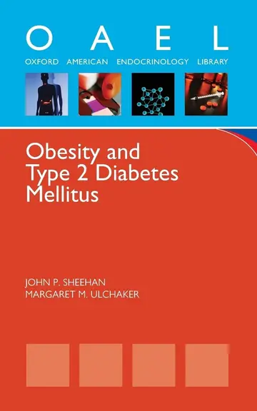 Cover of Obesity and Type 2 Diabetes Mellitus Oxford American Endocrinology Library
