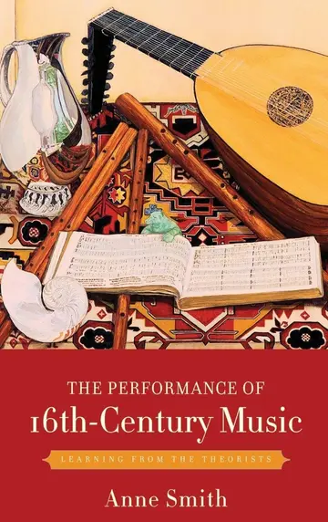 Cover of The Performance of 16th-Century Music