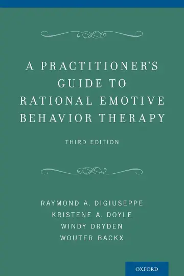 Cover of A Practitioner's Guide to Rational-Emotive Behavior Therapy