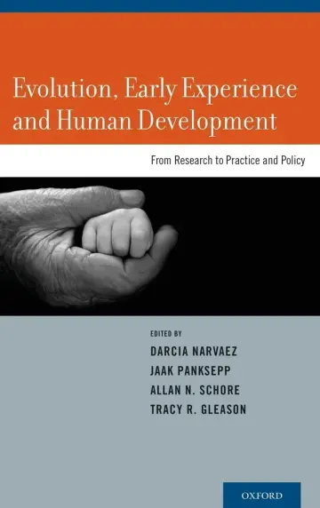 Cover of Evolution, Early Experience and Human Development