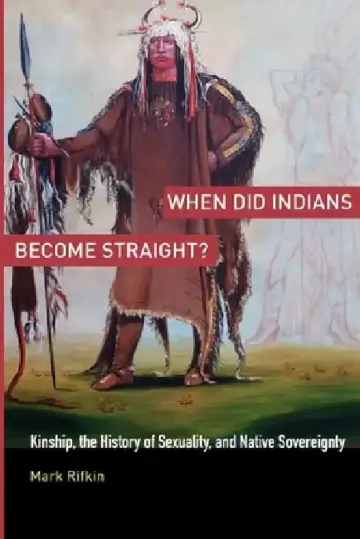 Cover of When Did Indians Become Straight?
