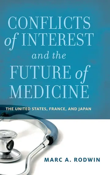 Cover of Conflicts of Interest and the Future of Medicine