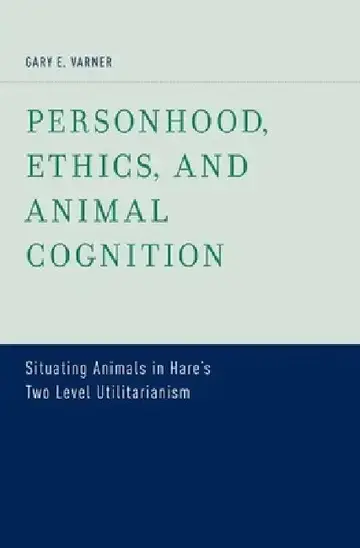 Cover of Personhood, Ethics, and Animal Cognition