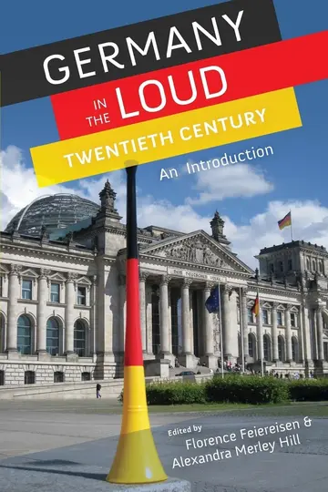 Cover of Germany in the Loud Twentieth Century