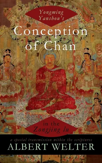 Cover of Yongming Yanshou's Conception of Chan in the Zongjing lu