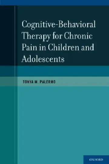 Cover of Cognitive-Behavioral Therapy for Chronic Pain in Children and Adolescents