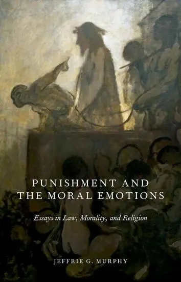 Cover of Punishment and the Moral Emotions