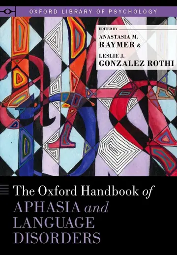 Cover of The Oxford Handbook of Aphasia and Language Disorders