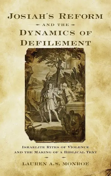 Cover of Josiah's Reform and the Dynamics of Defilement