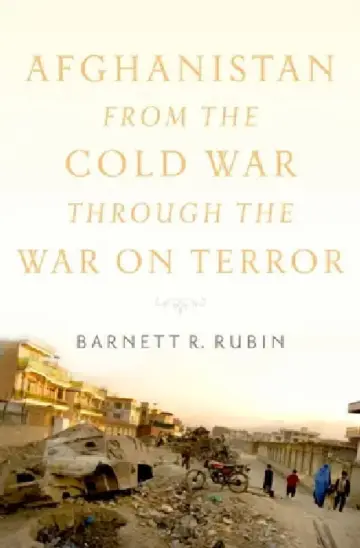 Cover of Afghanistan from the Cold War Through the War on Terror