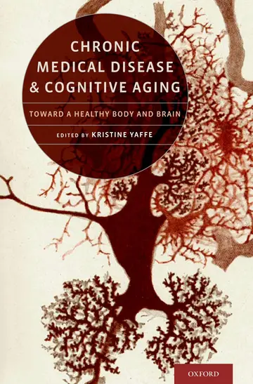 Cover of Chronic Medical Disease and Cognitive Aging Toward A Healthy Body and Brain