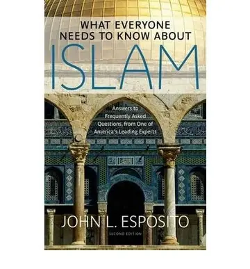 Cover of What Everyone Needs to Know about Islam (What Everyone Needs to Know ) by John L. Esposito