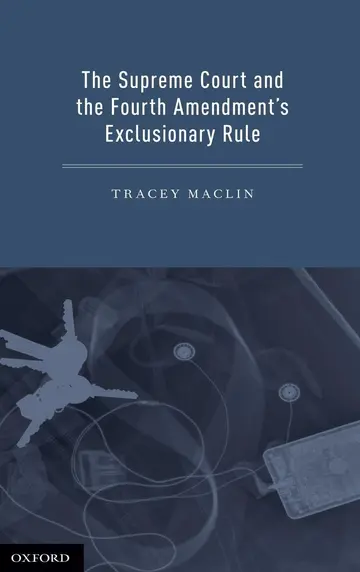 Cover of The Supreme Court and the Fourth Amendment's Exclusionary Rule