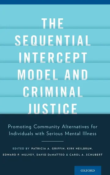 Cover of The Sequential Intercept Model and Criminal Justice