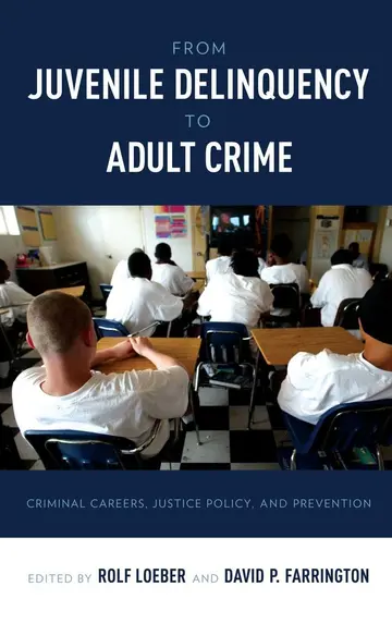 Cover of From Juvenile Delinquency to Adult Crime