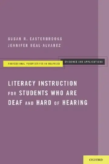 Cover of Literacy Instruction for Students Who Are Deaf and Hard of Hearing