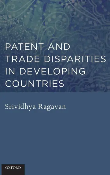Cover of Patent and Trade Disparities in Developing Countries
