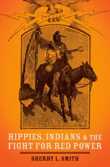 Cover of Hippies, Indians, and the Fight for Red Power