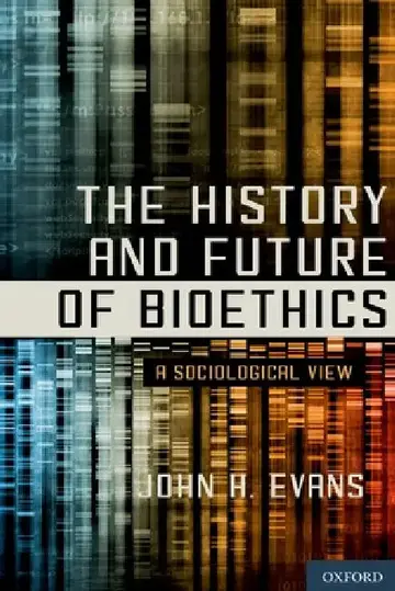 Cover of History and Future of Bioethics