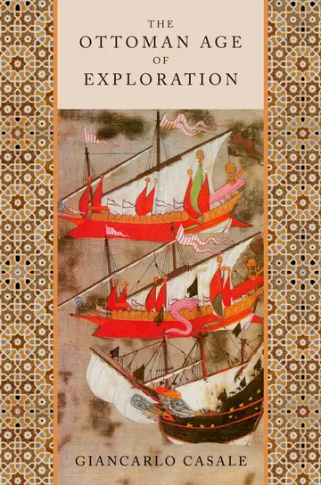 Cover of The Ottoman Age of Exploration