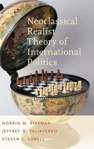 Cover of Neoclassical Realist Theory of International Politics