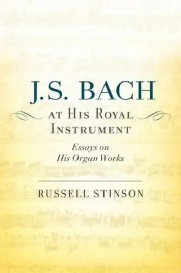 Cover of J. S. Bach at His Royal Instrument
