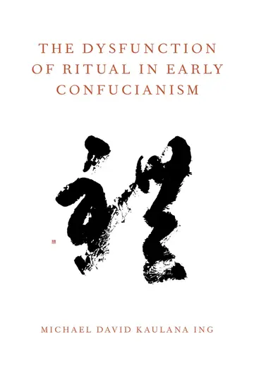 Cover of The Dysfunction of Ritual in Early Confucianism