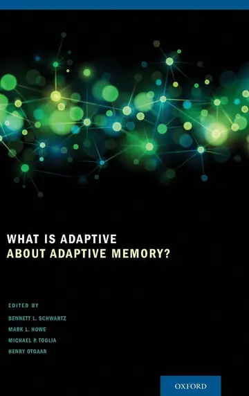 Cover of What Is Adaptive about Adaptive Memory?