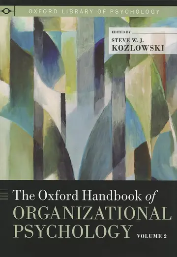 Cover of The Oxford Handbook of Organizational Psychology, Volume 2
