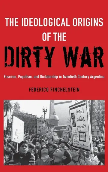 Cover of The Ideological Origins of the Dirty War
