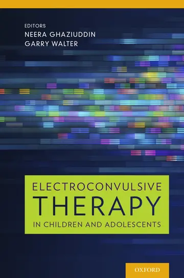 Cover of Electroconvulsive Therapy in Children and Adolescents
