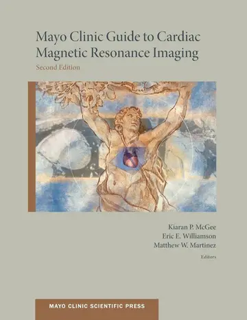 Cover of Mayo Clinic Guide to Cardiac Magnetic Resonance Imaging