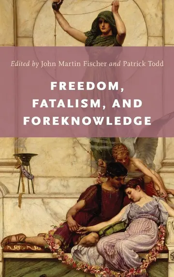Cover of Freedom, Fatalism, and Foreknowledge
