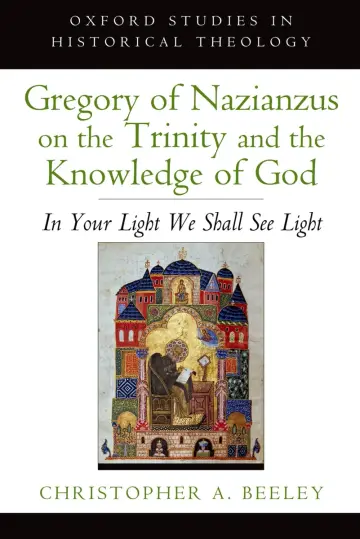 Cover of Gregory of Nazianzus on the Trinity and the Knowledge of God