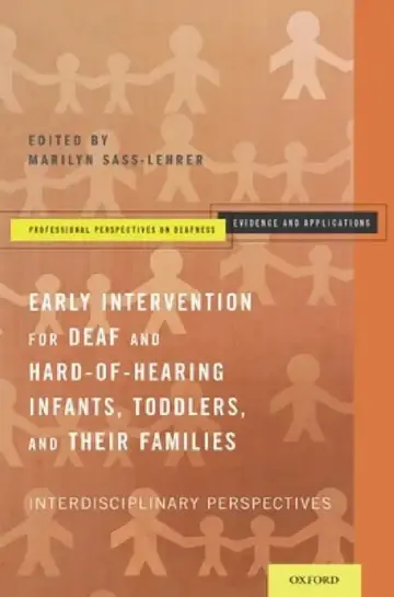 Cover of Early Intervention for Deaf and Hard-Of-Hearing Infants, Toddlers, and Their Families