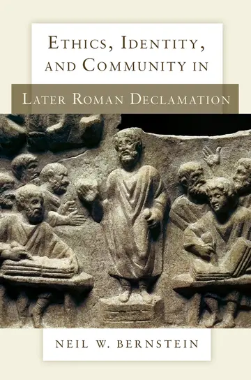 Cover of Ethics, Identity, and Community in Later Roman Declamation