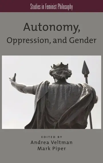 Cover of Autonomy, Oppression, and Gender