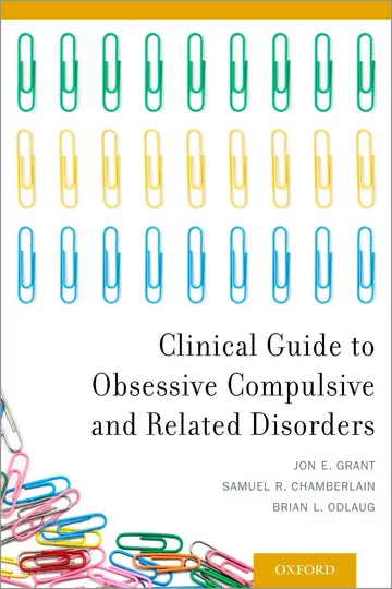 Cover of Clinical Guide to Obsessive Compulsive and Related Disorders