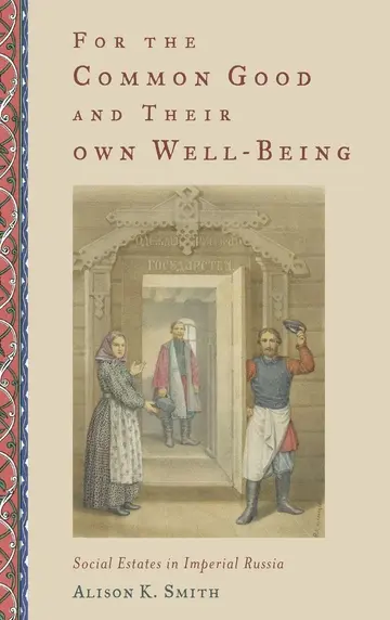 Cover of For the Common Good and Their Own Well-Being