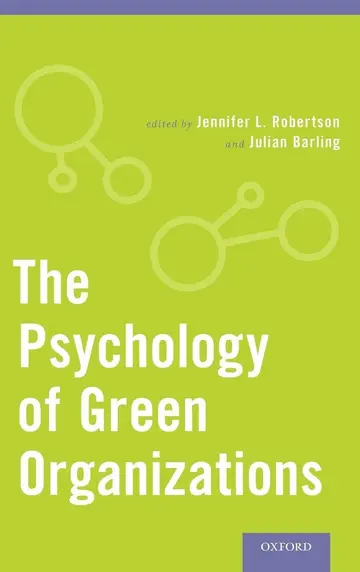 Cover of The Psychology of Green Organizations