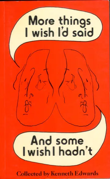Cover of More Things I Wish I'd Said and Some I Wish I Hadn't!