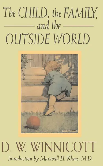 Cover of The Child, the Family and the Outside World