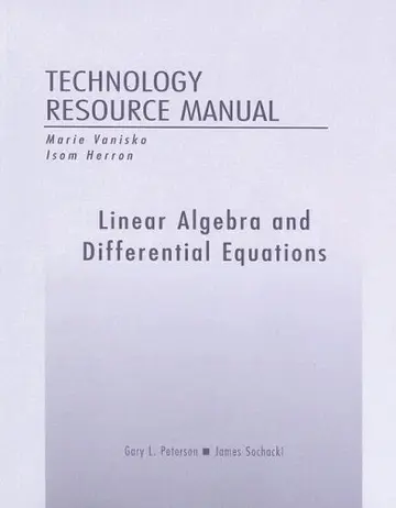 Cover of Technology Resource Manual for Maple, Mathematica and MATLAB for Linear Algebra and Differential Equations