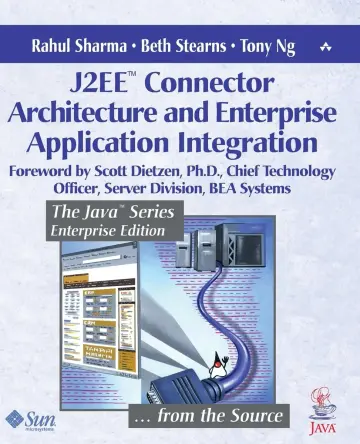 Cover of J2EE™ Connector Architecture and Enterprise Application Integration