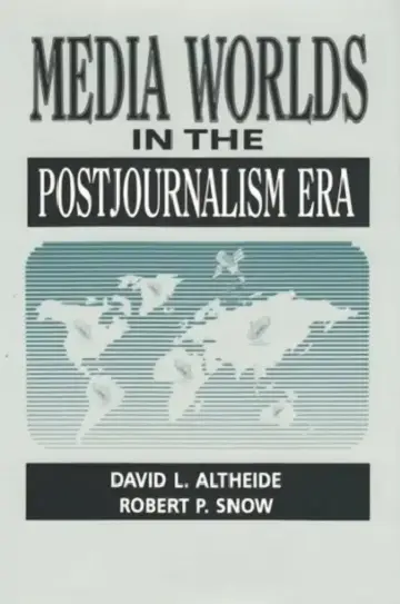 Cover of Media Worlds in the Postjournalism Era