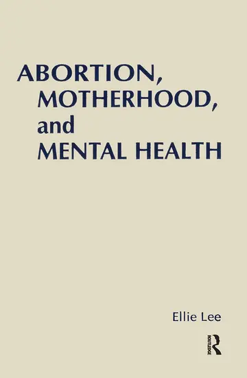 Cover of Abortion, Motherhood and Mental Health