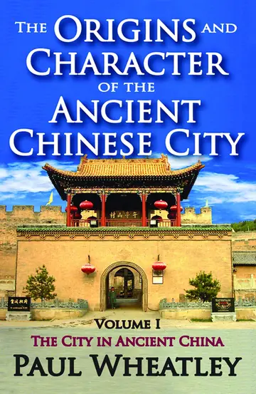 Cover of The Origins and Character of the Ancient Chinese City
